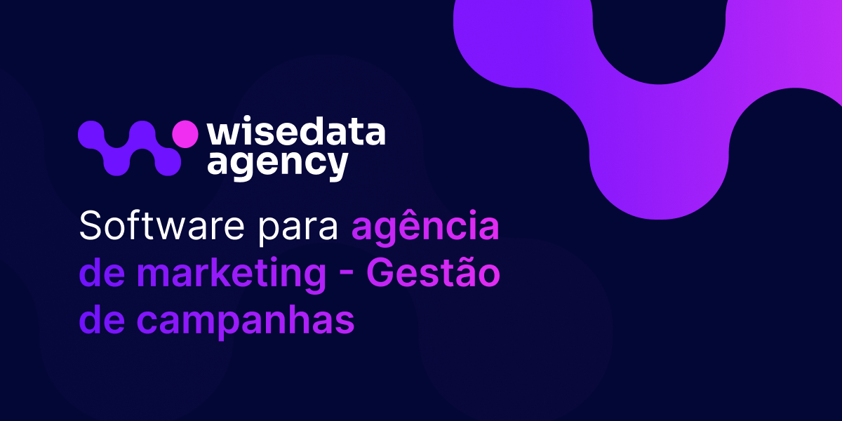 Software para agência de publicidade - gestão de campanhas